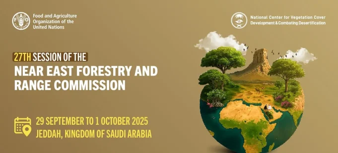 Saudi Arabia to host 27th Near East Forestry, Range Commission session in Jeddah