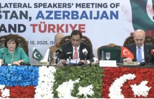 Trilateral Speakers’ Conference concludes with call for stronger Pakistan–Türkiye–Azerbaijan cooperation on peace, security & prosperity