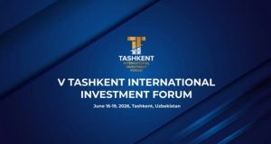 Tashkent positions itself as Central Asia’s investment hub ahead of Fifth International Investment Forum 2026