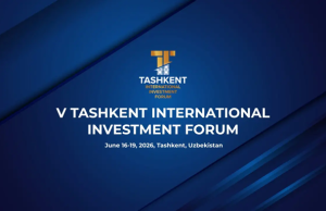 Tashkent Int’l Investment Forum 2026 to spotlight new investment architecture for Central Asia