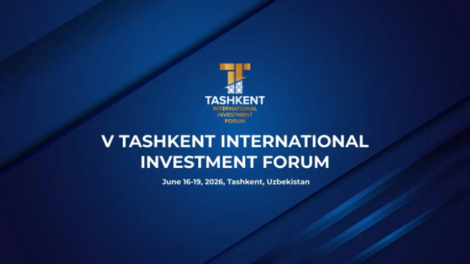 Tashkent Int’l Investment Forum 2026 to spotlight new investment architecture for Central Asia